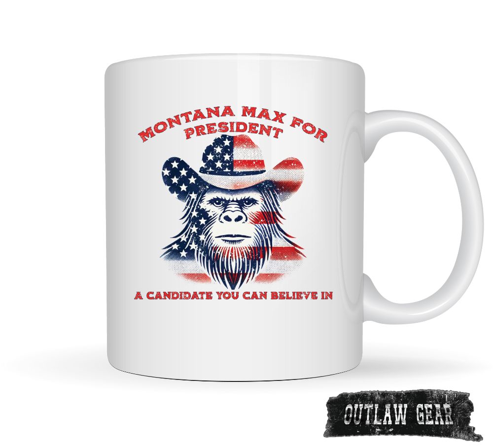 Montana Max for President coffee mug.