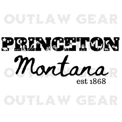  Image featuring the "Princeton, Montana Est. 1868" design, showcasing the picturesque charm of the historic town nestled amidst Montana's scenic beauty, symbolizing its rich traditions and heritage.