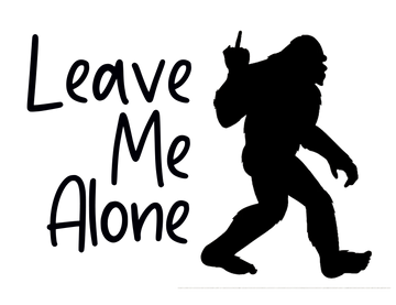 Bigfoot Sticker - Leave me Alone