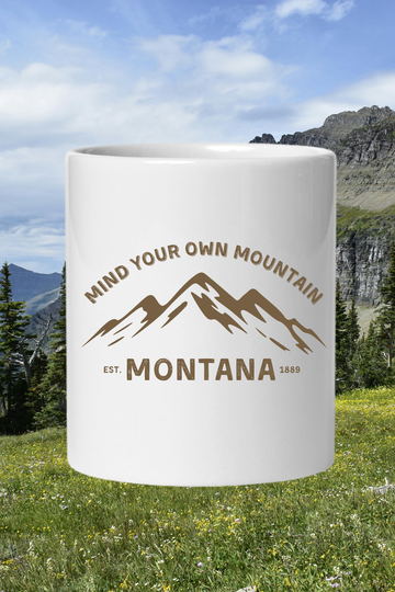 Mind Your Own Mountain White glossy mug