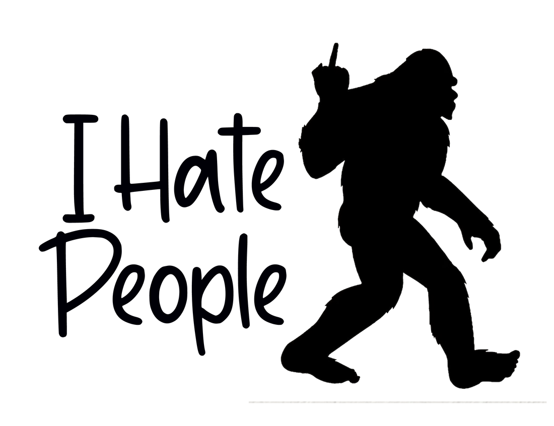  Image of the "Bigfoot - I Hate People" Sticker, featuring a humorous design with Bigfoot and the message "I Hate People," perfect for adding sass to any surface.