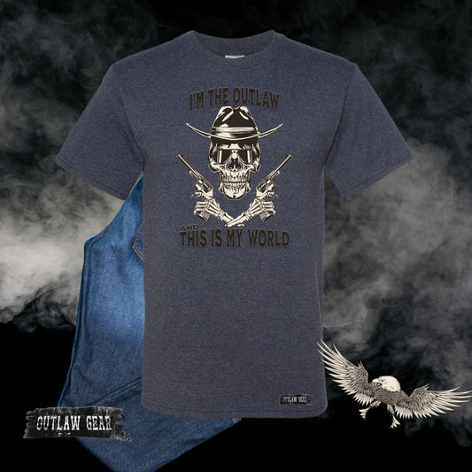 I'm the Outlaw and This is My World T-Shirt