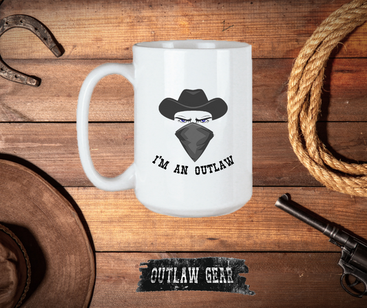 I'm An Outlaw Coffee Mug